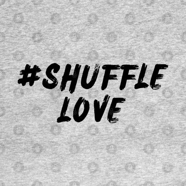 #Shuffle Love by Shuffle Dance